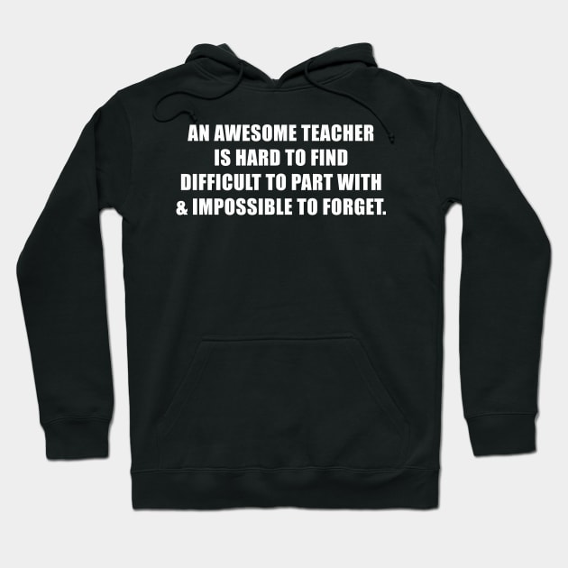 An Awesome Teacher is Hard to Find Novelty Hoodie by magazin